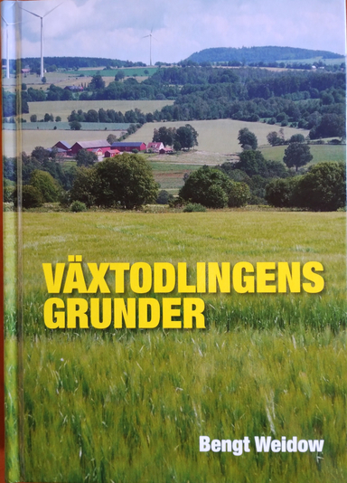 Växtodlingens grunder; Bengt Weidow; 2018