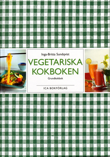 Vegetariska kokboken : grundkokbok; Inga-Britta Sundqvist; 2004