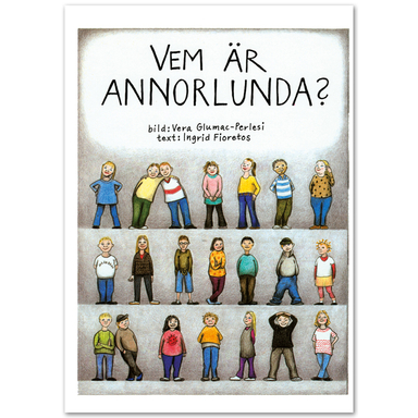 Vem är annorlunda?; Ingrid Fioretos, Vera Glumac-Perlesi; 2000