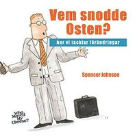 Vem snodde osten? CD; Spencer Johnson; 2005