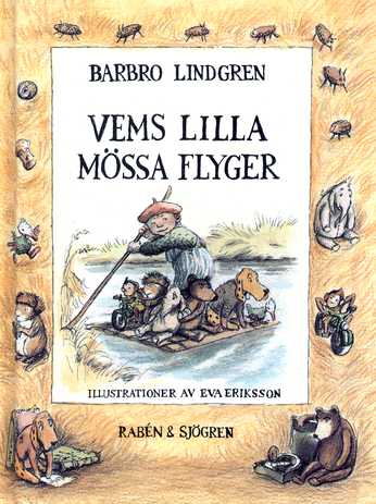 Vems lilla mössa flyger; Barbro Lindgren; 1987