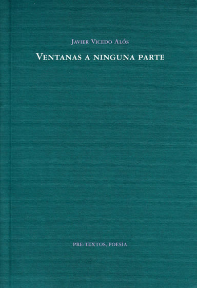 Ventanas a ninguna parte (Spanska); Javier Vicedo Alós; 2010