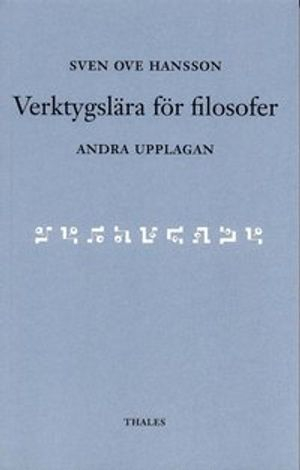 Verktygslära för filosofer; Sven Ove Hansson; 2003