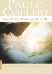 Veronika bestämmer sig för att dö; Paulo Coelho; 2003