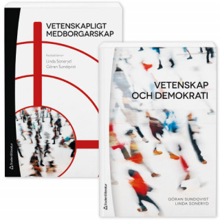 Vetenskap, demokrati och medborgarskap - Paket; Linda Soneryd, Göran Sundqvist, Jonas Bertilsson, Elena Bogdanova, Mark Elam, Oskar Engdahl, Andreas Gunnarsson, Niclas Hagen, Marie Hammer, Dick Kasperowski, Hannes Lagerlöf, Bengt Larsson, Jesper Petersson, Jane Pettersson, Johan Söderberg, Håkan Thörn, Linda Weichselbraun; 2019