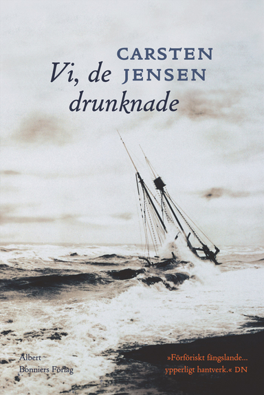 Vi, de drunknade; Carsten Jensen; 2008