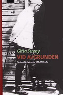 Vid avgrunden: från barmhärtighetsmord till folkförintelse; Gitta Sereny; 2000