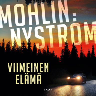 Viimeinen elämä; Peter Mohlin, Peter Nyström; 2020