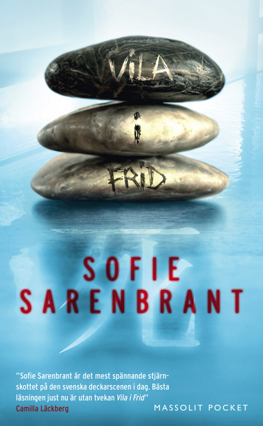 Vila i frid; Sofie Sarenbrant; 2012