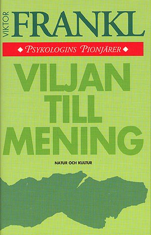 Viljan till mening; Viktor E Frankl; 1995