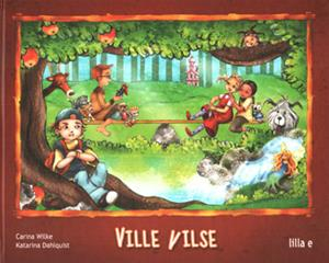 Ville Vilse; Carina Wilke; 2010