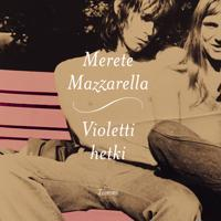 Violetti hetki; Merete Mazzarella; 2022