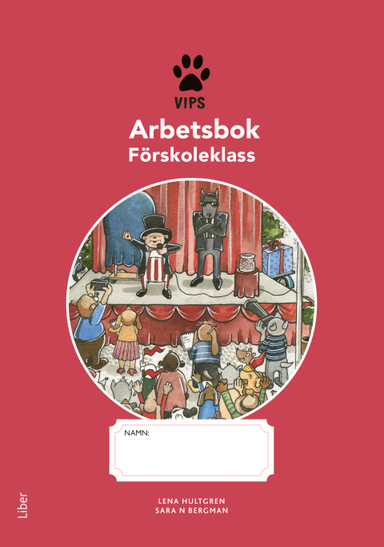 Vips Arbetsbok förskoleklass; Lena Hultgren; 2017