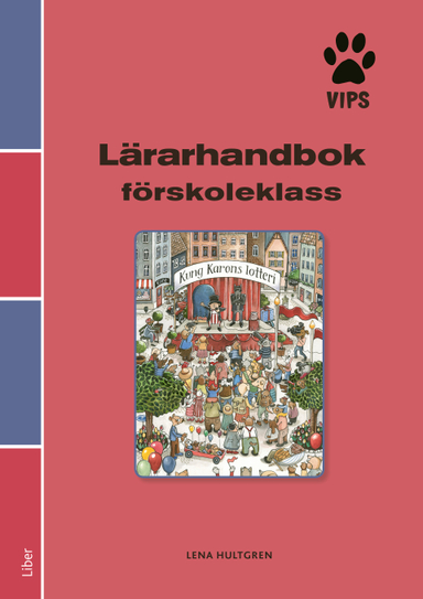 Vips lärarhandbok förskoleklass; Lena Hultgren; 2017