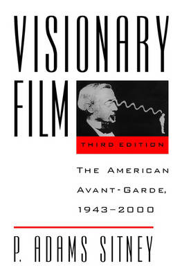 Visionary Film; P Adams Sitney; 2002