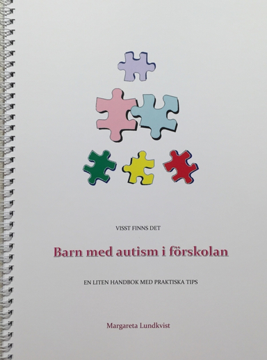 Visst finns det barn med autism i förskolan; Margareta Lundkvist; 2019