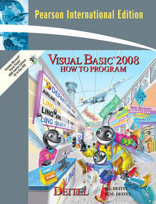 Visual Basic 2008 How to Program; Paul J. Deitel, Harvey M. Deitel; 2009