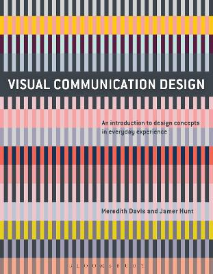 Visual Communication Design; Meredith Davis, Jamer Hunt; 2017