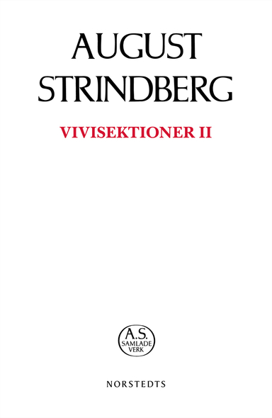 Vivisektioner II; August Strindberg; 2018