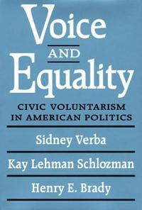 Voice and Equality; Sidney Verba, Kay Lehman Schlozman, Henry E Brady; 1995