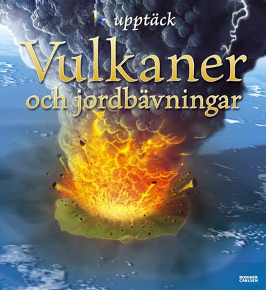 Vulkaner och jordbävningar; Ken Rubin; 2008