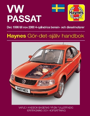 VW Passat : [dec 1996 till nov 2000 4-cylindrica bensin- och dieselmotorer] : gör-det-själv-handbok; Martynn Randall; 2002