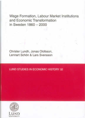 Wage formation, labour market institutions and economic transformation in S; Lars Svensson; 2004