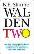 Walden two; B. F. Skinner; 2005