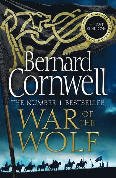 War of the Wolf; Bernard Cornwell; 2019