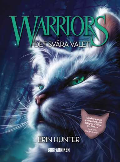 Warriors 1. Det svåra valet; Erin Hunter; 2017