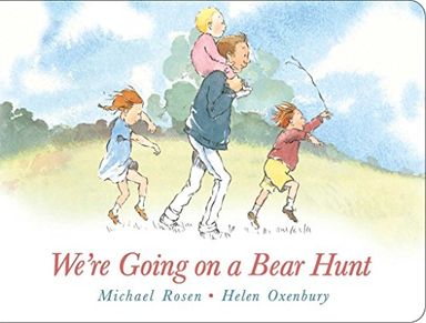 We're Going on a Bear Hunt; Michael Rosen