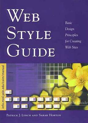 Web Style Guide: Basic Design Principles for Creating Web SitesVolym 49 av PCET charts; Patrick J. Lynch, Sarah Horton; 1999