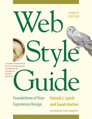 Web style guide : foundations of user experience design; Patrick J. Lynch; 2016