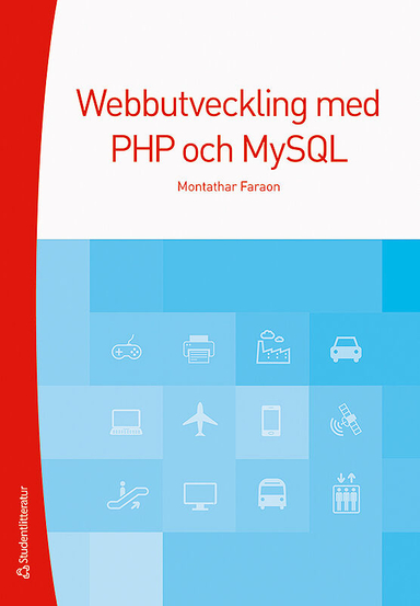 Webbutveckling med PHP och MySQL; Montathar Faraon; 2016