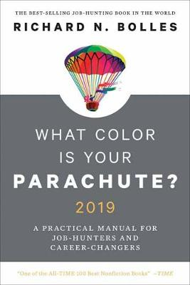 What Color Is Your Parachute? 2019; Bolles Richard N.; 2018