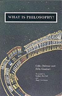 What is Philosophy?; Flix Guattari, Gilles Deleuze; 1994