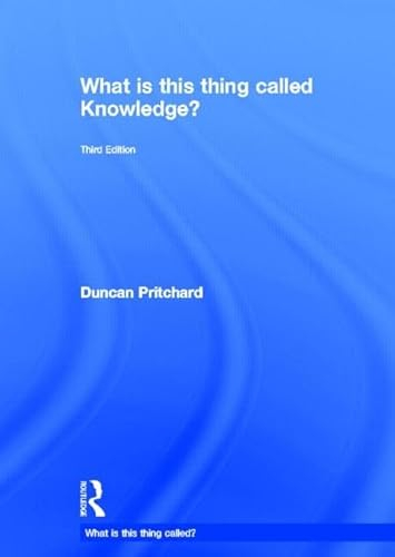 What is this thing called Knowledge?; Duncan Pritchard; 2013