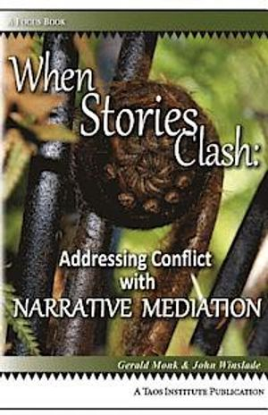 When Stories Clash; Gerald Monk, John Winslade; 2012