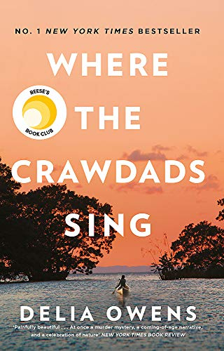 Where the Crawdads Sing; Delia Owens; 2019