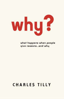 Why?; Charles Tilly; 2008