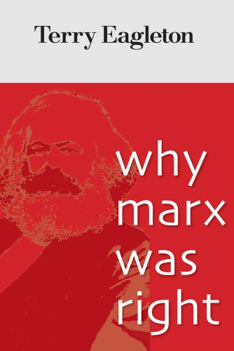 Why Marx Was Right; Terry Eagleton; 2012