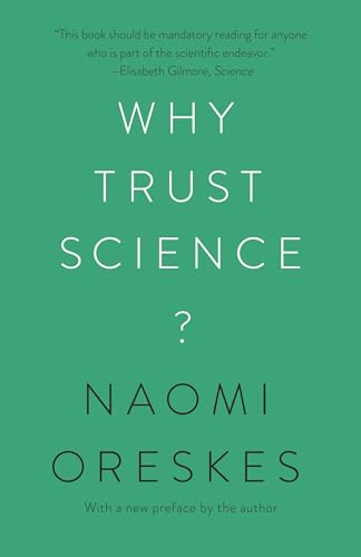 Why Trust Science?; Naomi Oreskes, Stephen Macedo; 2021