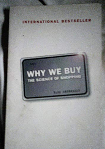 Why we buy, the science of shopping; Paco Underhill; 2000