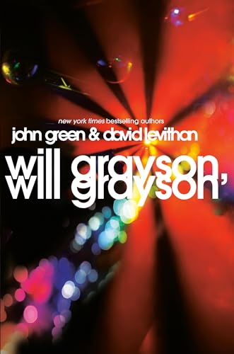 Will Grayson, Will Grayson; John Green, David Levithan; 2010