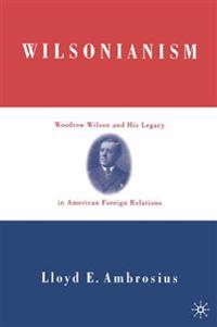 Wilsonianism; L Ambrosius; 2002