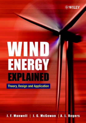 Wind Energy Explained: Theory, Design and Application; J. F. Manwell; 2002