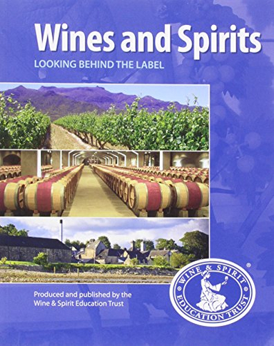 Wines And Spirits Looking Behide The Lal; Wine & spirit education trust (London).; 2014