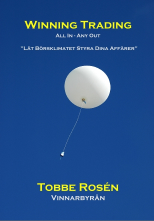 Winning Trading / Daytrading - All in - Any Out - Handla aktier på kort - och lång sikt.; Tobbe Rosén; 2011