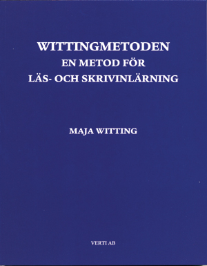 Wittingmetoden : en metod för läs- och skrivinlärning; Maja Witting; 2010