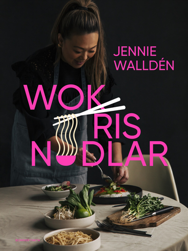 Wok, ris, nudlar; Jennie Walldén; 2020